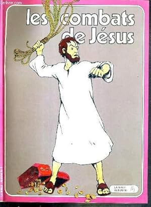 Bild des Verkufers fr LA BIBLE ALBUM N4 - LES COMBATS DE JESUS zum Verkauf von Le-Livre