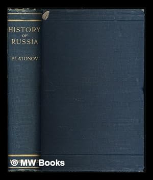 Imagen del vendedor de History of Russia / by S. F. Platonov, translated by E. Aronsberg, edited by F. A. Golder a la venta por MW Books Ltd.