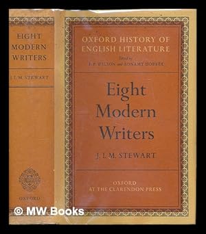 Seller image for Eight modern writers / by J.I.M. Stewart for sale by MW Books Ltd.