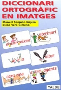 Image du vendeur pour Diccionari Ortogrfic en Imatges mis en vente par Espacio Logopdico