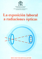 Bild des Verkufers fr La exposicin laboral a radiaciones pticas zum Verkauf von Espacio Logopdico