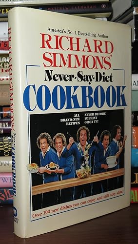 Immagine del venditore per RICHARD SIMMONS' NEVER-SAY-DIET COOKBOOK venduto da Rare Book Cellar