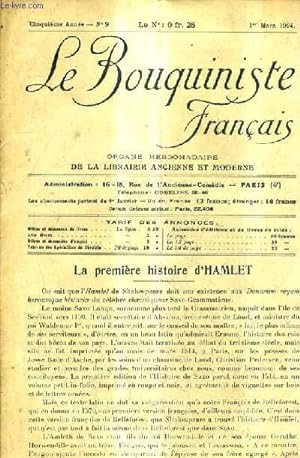 Immagine del venditore per LE BOUQUINISTE FRANCAIS N9 5E ANNEE - 1ER MARS 1924 - la premire histoire d'Hamlet - liste des annonciers - ouvrages d'occasion - demandes. venduto da Le-Livre