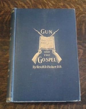 Seller image for The Gun and the Gospel Early Kansas and Chaplain Fisher for sale by Book Gallery // Mike Riley