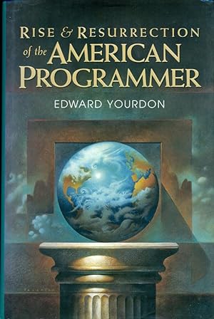 Seller image for RISE & RESURRECTION OF THE AMERICAN PROGRAMMER (Yourdon Press Computing Series) for sale by 100POCKETS
