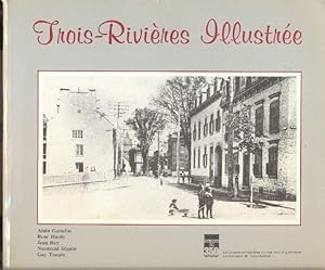 Seller image for Trois-Rivires Illustre. for sale by Librairie  la bonne occasion