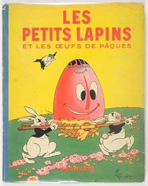 Image du vendeur pour Les Petits Lapins et les Oeufs de Pques (The Little Rabbit and the Easter Eggs) mis en vente par ERIC CHAIM KLINE, BOOKSELLER (ABAA ILAB)