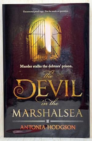 Immagine del venditore per The Devil In The Marshalsea (UK Signed Uncorrected Proof) venduto da Just Fiction Books