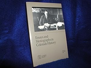 Essays and Monographs in Colorado History, Essays Number 10, 1989