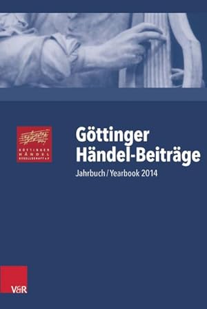 Göttinger Händel-Beiträge, Band 15. Jahrbuch 2014