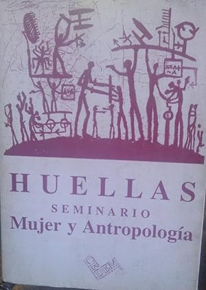 Seller image for Huellas. Seminario Mujer y Antropologa : Problematizacin y Perspectivas for sale by Librera Monte Sarmiento