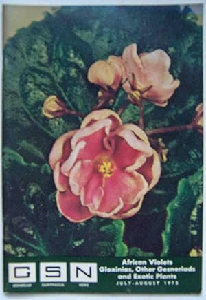 GSN (Gesneriad Saintpaulia News): African Violets, Gloxinias, Other Gesneriads and Exotic Plants;...