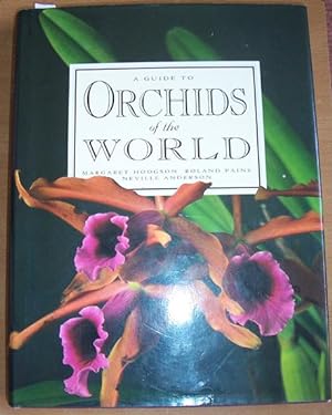 Guide to Orchids of the World, A