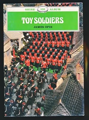 Bild des Verkufers fr Toy Soldiers. Shire Album No. 101 zum Verkauf von Barter Books Ltd