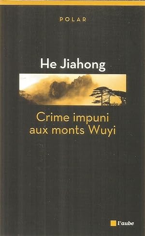 Image du vendeur pour Crime impuni aux monts Wuyi mis en vente par Joie de Livre