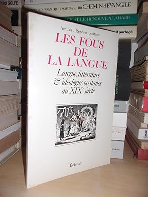 Bild des Verkufers fr AMIRAS - REPERES OCCITANS N 13 : Les Fous De La Langue - Langue, Littrature et Idologies Occitanes Au XIXe Sicle zum Verkauf von Planet's books