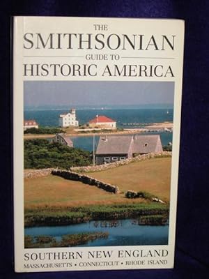 Seller image for The Smithsonian Guide to Historic America, Southern New England:Massachusetts, Connecticut, Rhode Island for sale by Gil's Book Loft