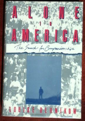 Imagen del vendedor de Alone in America: The Search for Companionship a la venta por Canford Book Corral