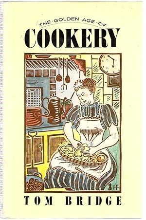 Seller image for The Golden Age of Cookery for sale by Michael Moons Bookshop, PBFA