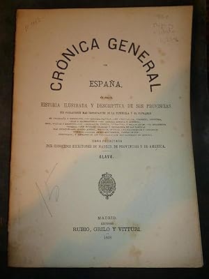 Imagen del vendedor de Alava. CRNICA GENERAL DE ESPAA, o Sea Historia Ilustrada y Descriptiva de sus Provincias. Crnica de la Provincia de Alava por Jos Bisso. a la venta por Carmichael Alonso Libros