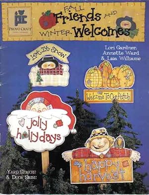 Seller image for Fall Friends and Winter Welcomes: Yard Stakes & Door Signs for sale by The Book Junction