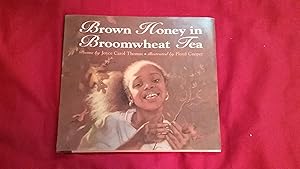 Seller image for BROWN HONEY IN BROOMWHEAT TEA for sale by Betty Mittendorf /Tiffany Power BKSLINEN