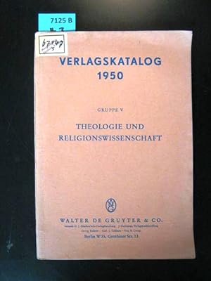 Imagen del vendedor de Verlagskatalog 1950. Gruppe V Theologie und Religionswissenschaft. a la venta por Augusta-Antiquariat GbR