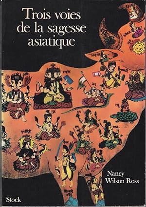 Trois voies de la sagesse asiatique