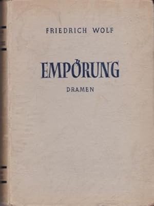 Bild des Verkufers fr Emprung. Vier Dramen. Der arme Konrad. Beaumarchais. Die Matrosen von Cattaro. Kolonne Hund. zum Verkauf von Versandantiquariat Dr. Uwe Hanisch