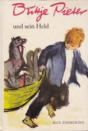 Seller image for Buttje Pieter und sein Held. for sale by Versandantiquariat Dr. Uwe Hanisch