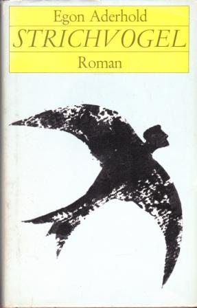 Seller image for Strichvogel. Roman in fnf Bchern. for sale by Versandantiquariat Dr. Uwe Hanisch
