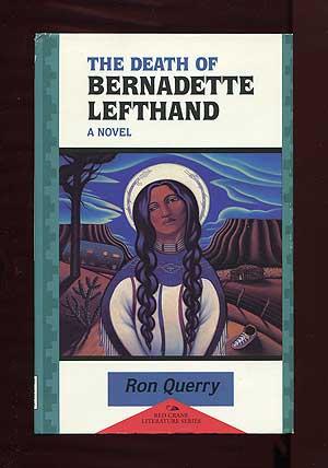 Imagen del vendedor de The Death of Bernadette Lefthand a la venta por Between the Covers-Rare Books, Inc. ABAA