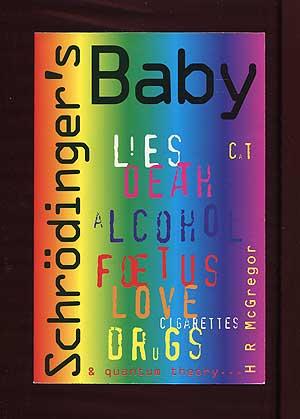 Image du vendeur pour Schrodinger's Baby mis en vente par Between the Covers-Rare Books, Inc. ABAA