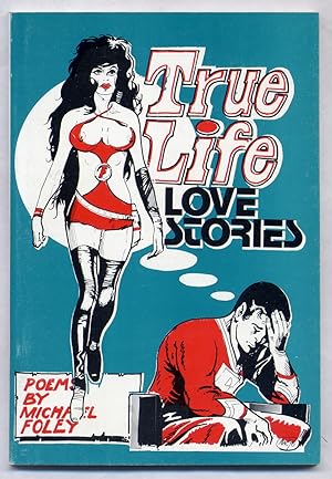 Bild des Verkufers fr True Life Love Stories zum Verkauf von Between the Covers-Rare Books, Inc. ABAA