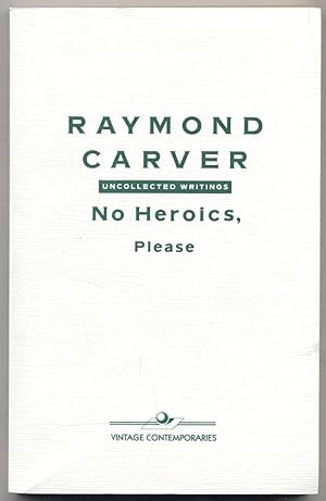 Imagen del vendedor de No Heroics, Please: Uncollected Writings a la venta por Between the Covers-Rare Books, Inc. ABAA