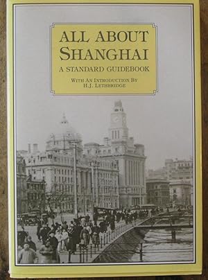 All About Shanghai. A Standard Guidebook