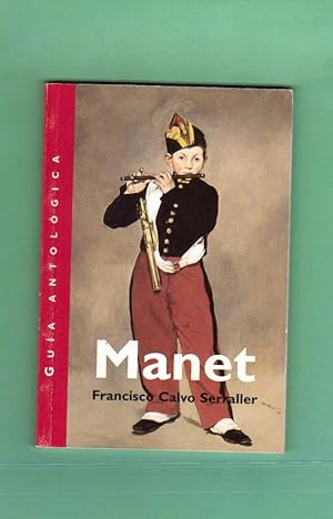 Seller image for MANET : gua antolgica de la exposicin Manet en el Prado. Museo Nacional del Prado. [Catlogo] for sale by Librera DANTE