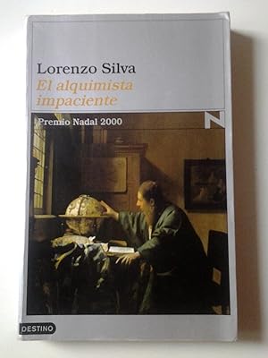 El alquimista impaciente (Serie Bevilacqua y Chamorro, 2) Primera edición