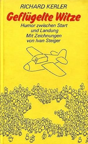 Immagine del venditore per Geflgelte Witze, Humor zwischen Start und Landung venduto da Antiquariat Lindbergh