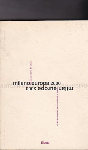 Imagen del vendedor de Milano Europa 2000. Fine secolo. I semi del futuro a la venta por LIBRERA GULLIVER