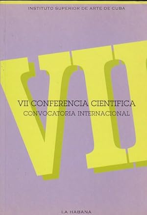 Imagen del vendedor de Instituto Superior de Arte de Cuba. VII Conferencia cientfica. Convocatoria internacional a la venta por LIBRERA GULLIVER