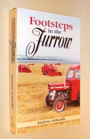 Seller image for FOOTSTEPS IN THE FURROW for sale by A Book for all Reasons, PBFA & ibooknet