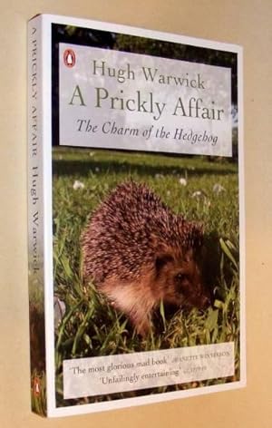 Bild des Verkufers fr A PRICKLY AFFAIR - The Charm of the Hedgehog zum Verkauf von A Book for all Reasons, PBFA & ibooknet