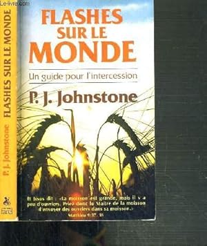 Bild des Verkufers fr FALSHES SUR LE MONDE - UN GUIDE POUR L'INTERCESSION zum Verkauf von Le-Livre