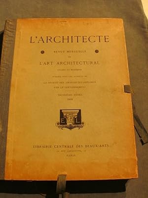 L'Architecte, revue mensuelle de l'art architectural ancien et moderne, troisième année 1908