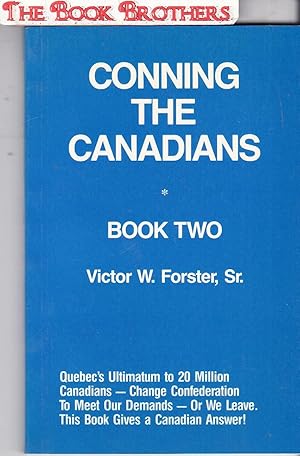 Seller image for Conning the Canadians,Book Two (Includes a Seperate book,Conning the Canadians,Volume Three) for sale by THE BOOK BROTHERS