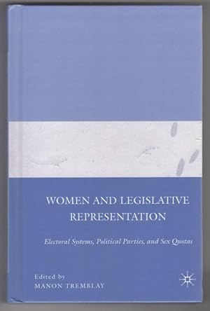 Seller image for Women and Legislative Representation: Electoral Systems, Political Parties, and Sex Quotas for sale by Mystery Cove Book Shop