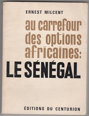 Immagine del venditore per Au Carrefour des Options Africaines: Le Senegal venduto da Mystery Cove Book Shop