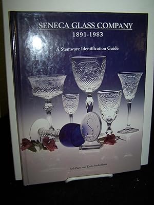 Seller image for Seneca Glass Company 1891-1983: A Stemware Identification Guide. for sale by Zephyr Books