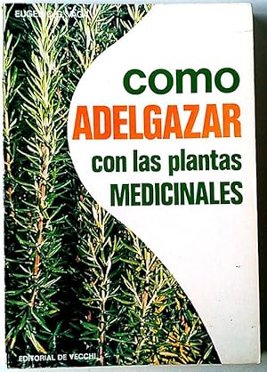 Seller image for Cmo adelgazar con las plantas medicinales for sale by Librera Salvalibros Express